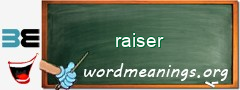 WordMeaning blackboard for raiser